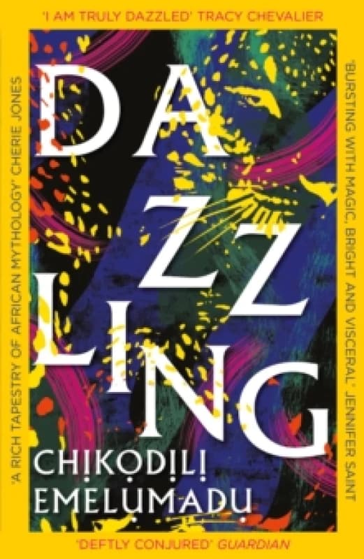 Dazzling : A bewitching tale of magic steeped in Nigerian mythology Paperback / softback