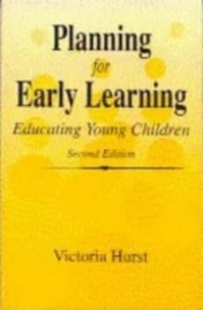 Planning for Early Learning by Victoria M Hurst Book