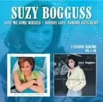 Suzy Bogguss - Give Me Some Wheels / Nobody Love, Nobody Gets Hurt (Music CD)