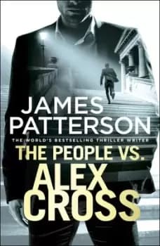 The people vs. Alex Cross - James Patterson - Paperback - Used