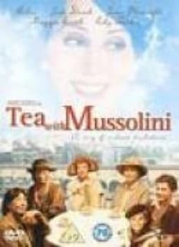 Tea With Mussolini