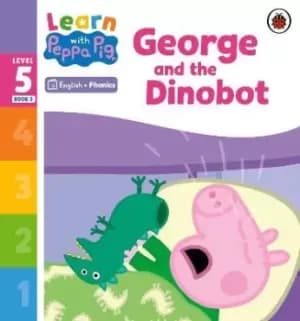 Learn with Peppa Phonics Level 5 Book 5 - George and the by Peppa Pig