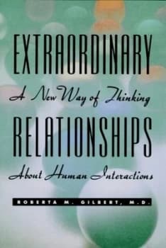 Extraordinary Relationships by Roberta M. Gilbert Paperback