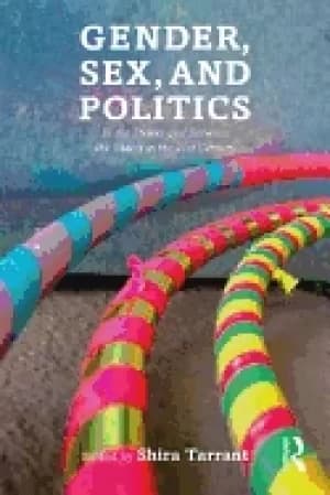 gender sex and politics in the streets and between the sheets in the 21st