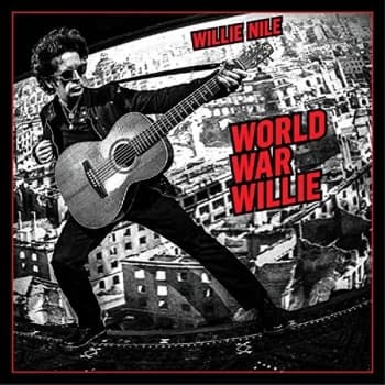 Willie Nile - World War Willie CD
