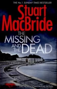 The Missing and the Dead by Stuart Macbride Hardback
