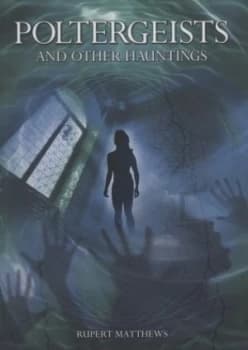 Poltergeists by Rupert Matthews Paperback