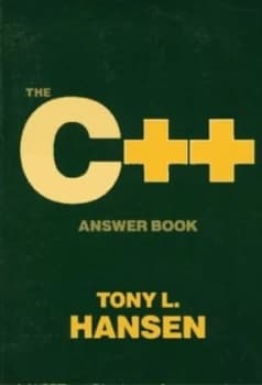 The C++ Answer Book by Tony L. Hansen Hardback