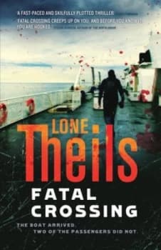 Fatal Crossing by Lone Theils Book