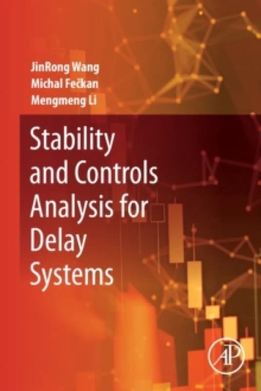 Stability and Controls Analysis for Delay Systems. Paperback. By JinRong Wang, Michal Feckan, Mengmeng Li Books
