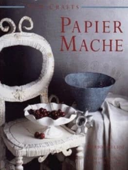 Papier-Mache by Marion Elliot and Peter Williams Hardback