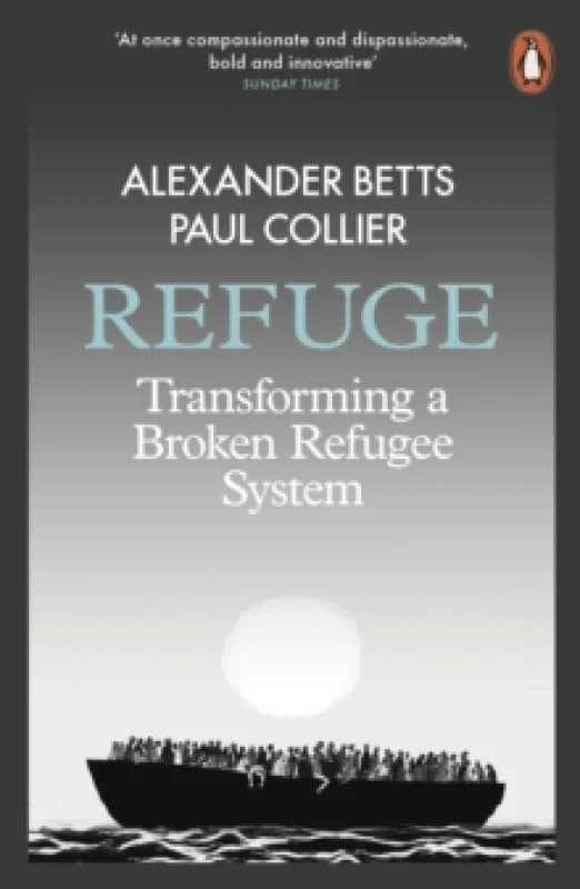 Refuge. Paperback. By Alexander Betts, Paul Collier Books