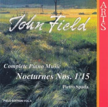 John Field Complete Piano Music Nocturnes Nos 1/15 - Volume 4 by John Field CD Album