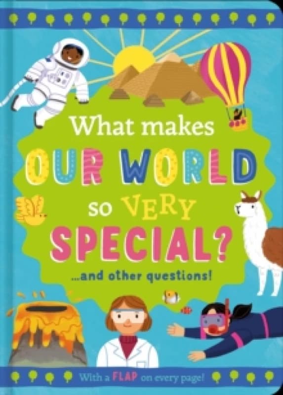 What Makes Our World so Very Special? and other questions Hardback
