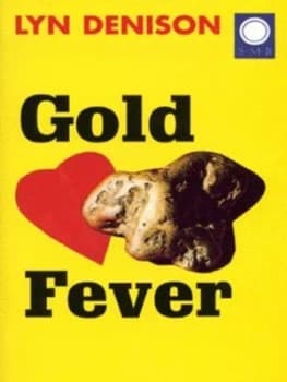 Gold Fever by Lyn Denison Book