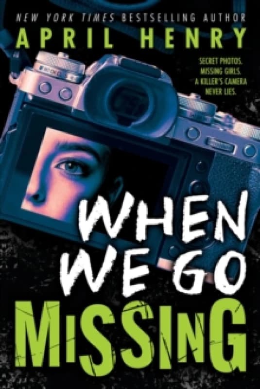 When We Go Missing. Hardback. By April Henry Books