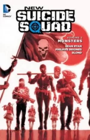 New Suicide Squad Volume 2 Monsters by Sean Ryan