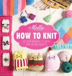 How to Knit by Mollie Makes Hardback