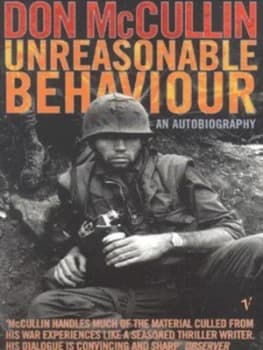 Unreasonable Behaviour by Don Mccullin Paperback