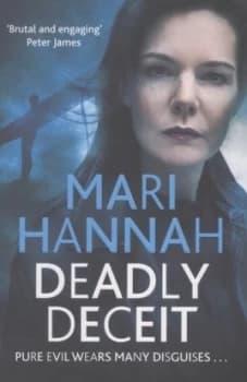 Deadly Deceit by Mari Hannah Paperback
