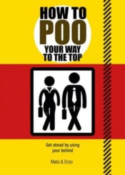 How to Poo Your Way to the Top by Florent Gaillard Paperback