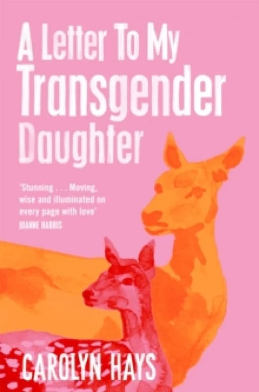 A Letter to My Transgender Daughter Paperback / softback