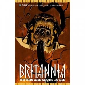 Britannia Volume 2: We Who Are About To Die