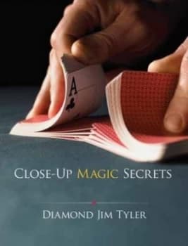 Close-Up Magic Secrets by Diamond Jim Tyler Book