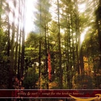 Windy & Carl - Songs For The Broken Hearted CD