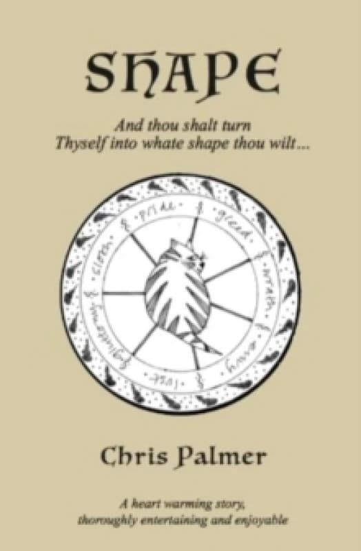 Shape : And thou shalt turn Thyself into whate shape thou wilt... Paperback / softback