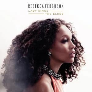 Rebecca Ferguson Lady Sings The Blues CD