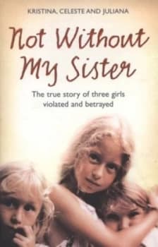 Not Without My Sister by Kristina Jones Paperback