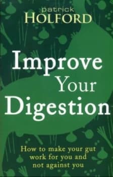 Improve Your Digestion by Patrick Holford Book