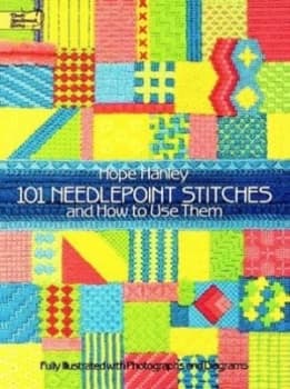 101 Needlepoint Stitches and How to Use Them by Hope Hanley Paperback
