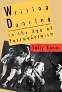 writing dancing in the age of postmodernism