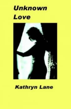 Unknown Love by Kathryn Lane Paperback