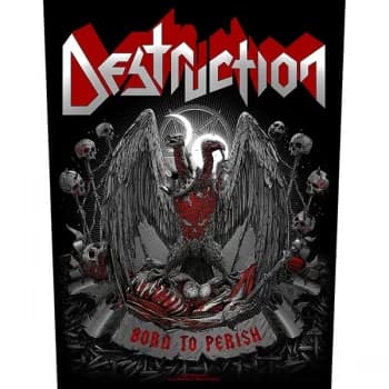 Destruction - Born To Perish Back Patch