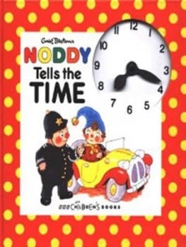 Enid Blytons Noddy Tells the Time by Atholl Mcdonald and Enid Blyton Hardback