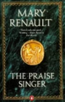The Praise Singer by Mary Renault Paperback