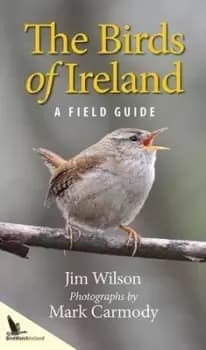 The birds of Ireland by Jim Wilson