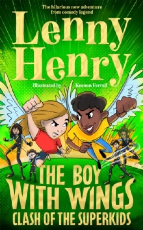 The Boy With Wings: Clash of the Superkids Hardback