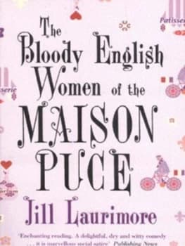 The Bloody English Women of the Maison Puce by Jill Laurimore Paperback