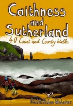Caithness and Sutherland by Paul Webster and Helen Webster Book