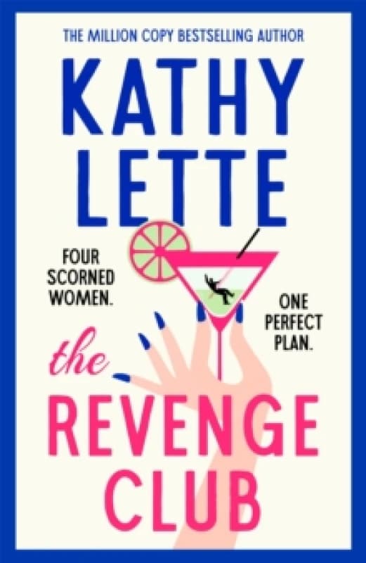 The Revenge Club. Hardback. By Kathy Lette Books