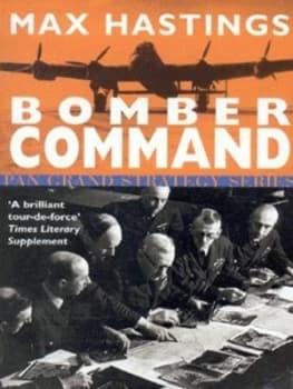 Bomber Command by Max Hastings Book
