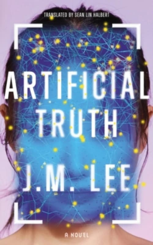 Artificial Truth : A Novel Paperback / softback