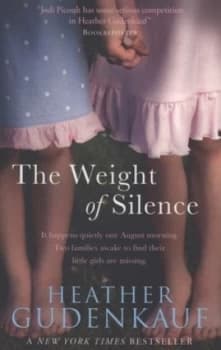 The Weight of Silence by Heather Gudenkauf Paperback