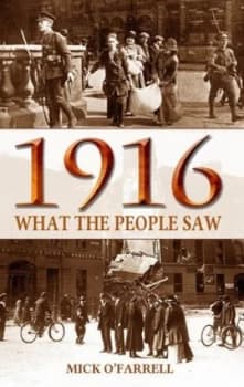 1916 by Mick Ofarrell Book