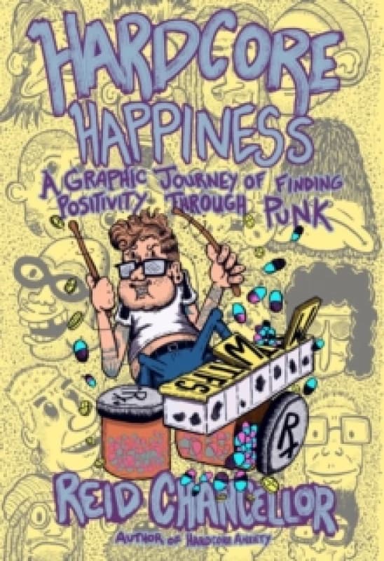 Hardcore Happiness : A Graphic Journey to Find Punk's Positivity Paperback / softback