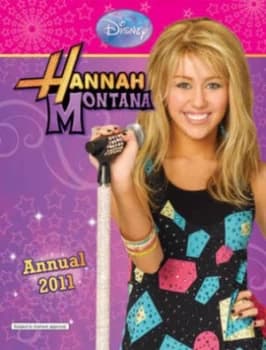 Disney Hannah Montana Annual 2011. Hardback
